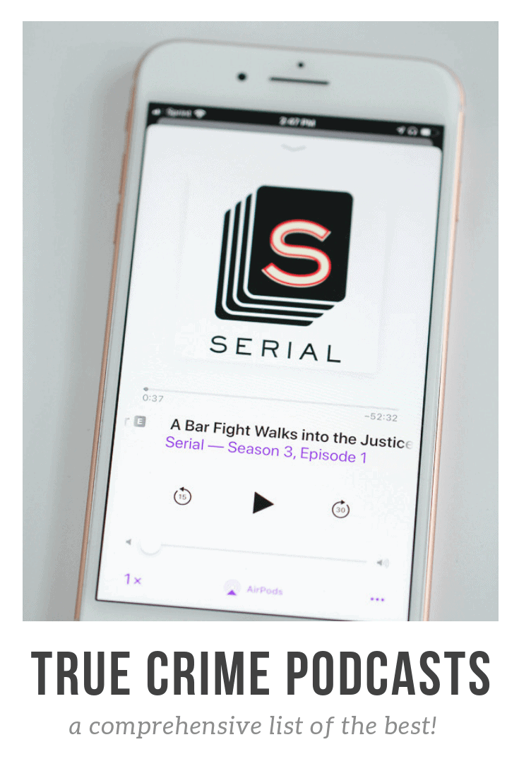 A comprehensive list of the best true crime podcasts