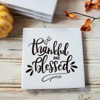 thankful and blessed diy thanksgiving coasters